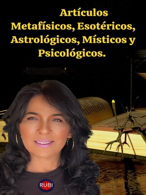 cover image of Artículos Metafísicos, Esotéricos, Astrológicos, Místicos y Psicológicos.